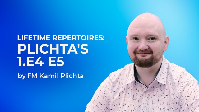 FM Kamil Plichta – Plichta’s 1.e4 e5