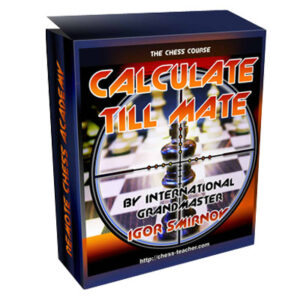 GM Igor Smirnov – Calculate Till Mate