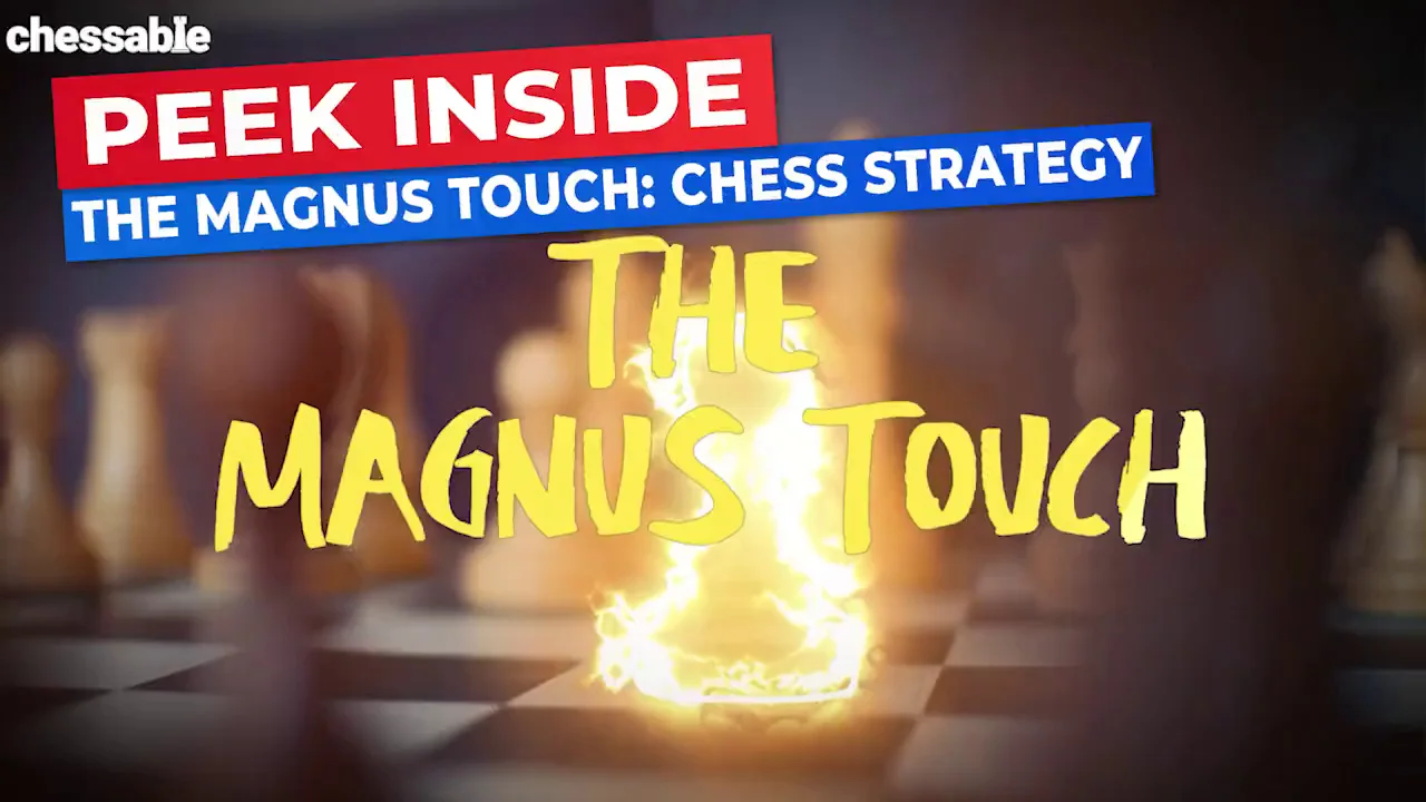 GM Magnus Carlsen & IM John Bartholomew – The Magnus Touch – Chess Strategy