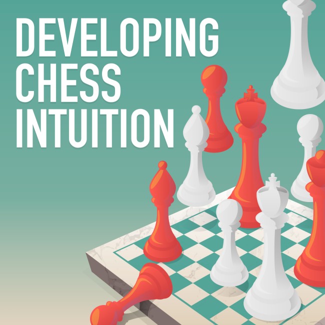 GM Raven Sturt – Developing Chess Intuition