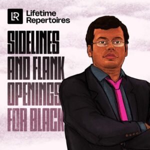 GM Surya Shekhar Ganguly – Lifetime Repertoires – Sidelines and Flank Openings for Black