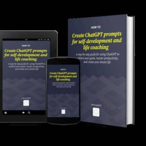 How to create ChatGPT prompts for self-development and life coaching – LifeCoachGPT
