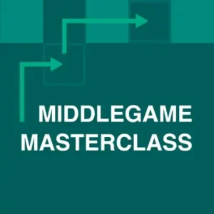 IM Levy Rozman – Middlegames Masterclass