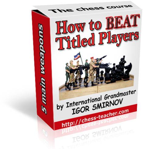 Igor Smirnov – How to Beat Titled Players