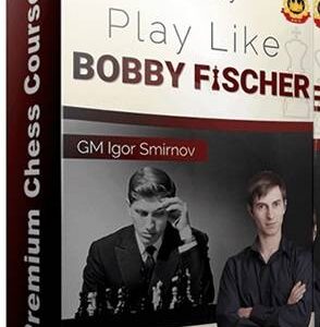 Igor Smirnov – Play Like Fischer