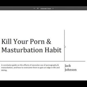 Jack Johnson – Kill Your Porn & Masturbation Habit