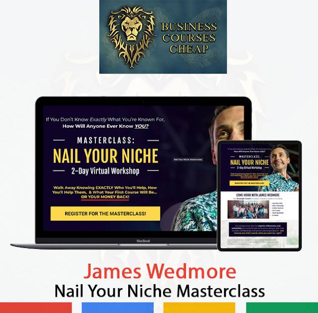 James Wedmore – Nail Your Niche Masterclass