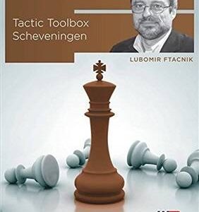 Lubomir Ftacnik GM – Tactic Toolbox – Scheveningen