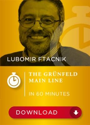 Lubomir Ftacnik GM – The Grünfeld Main Line in 60min