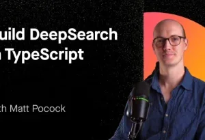 Matt Pocock (AIhero) – Build DeepSearch in TypeScript