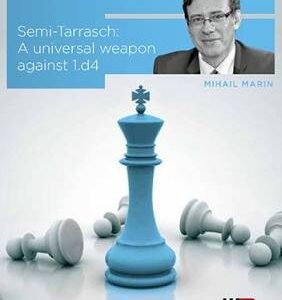 Mihail Marin GM – Semi-Tarrasch – A universal weapon against 1.d4