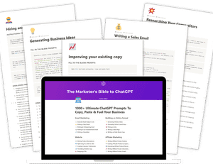 The Marketer’s Bible to ChatGPT – 1000+ ChatGPT Prompts to Copy, Paste & Scale