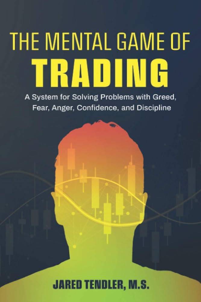 The Mental Game of Trading – A System for Solving Problems